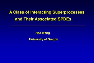 Hao Wang University of Oregon