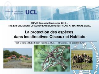 EUFJE Brussels Conference 2010 – THE ENFORCEMENT OF EUROPEAN BIODIVERSITY LAW AT NATIONAL LEVEL
