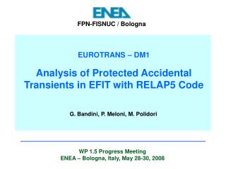 EUROTRANS – DM1 Analysis of Protected Accidental Transients in EFIT with RELAP5 Code