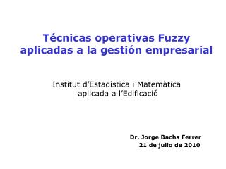 Dr. Jorge Bachs Ferrer 				21 de julio de 2010