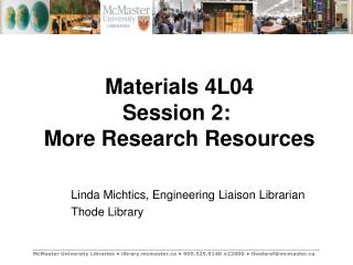 Materials 4L04 Session 2: More Research Resources