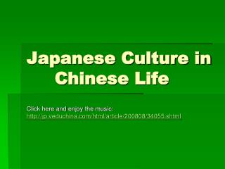 Japanese Culture in Chinese Life