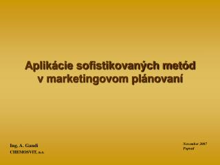 Aplikácie sofistikovaných metód v marketingovom plánovaní