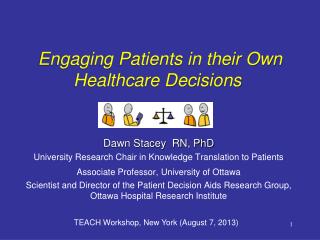 Engaging Patients in their Own Healthcare Decisions