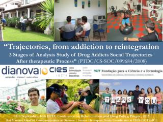 “Trajectories, from addiction to reintegration