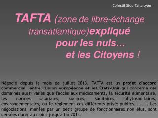 TAFTA ( zone de libre-échange transatlantique ) expliqué 			pour les nuls…