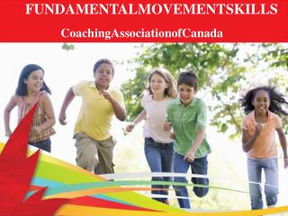 FUNDAMENTALMOVEMENTSKILLS