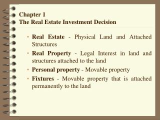 Chapter 1 The Real Estate Investment Decision