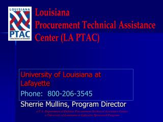 University of Louisiana at Lafayette Phone: 800-206-3545 Sherrie Mullins, Program Director