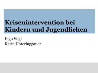 Krisenintervention bei Kindern und Jugendlichen