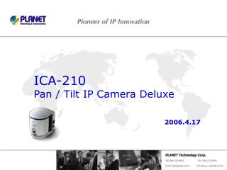 ICA-210 Pan / Tilt IP Camera Deluxe