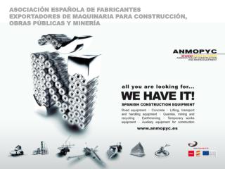 ASOCIACIÓN ESPAÑOLA DE FABRICANTES EXPORTADORES DE MAQUINARIA PARA CONSTRUCCIÓN,