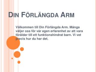 Din Förlängda Arm