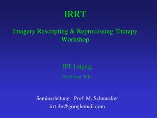 IRRT Imagery Rescripting &amp; Reprocessing Therapy Workshop