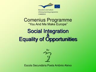 Comenius Programme “You And Me Make Europe”
