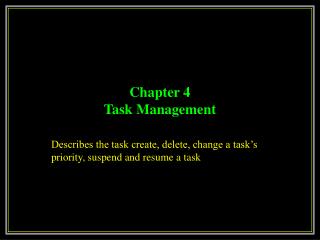 Chapter 4 Task Management