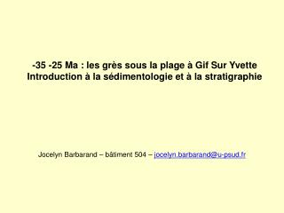 -35 -25 Ma : les grès sous la plage à Gif Sur Yvette