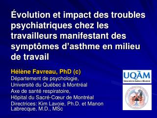 Hélène Favreau, PhD (c) Département de psychologie, Université du Québec à Montréal