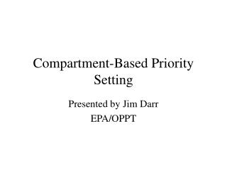Compartment-Based Priority Setting