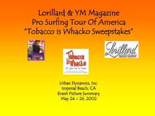 Lorillard &amp; YM Magazine Pro Surfing Tour Of America