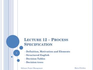 Lecture 12 – Process Specification