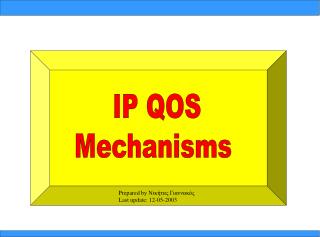 IP QOS Mechanisms