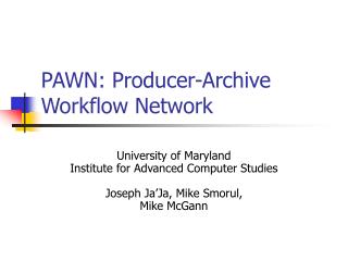 PAWN: Producer-Archive Workflow Network