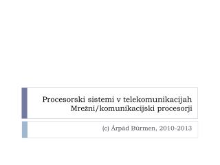 Procesorski sistemi v telekomunikacijah Mrežni/komunikacijski procesorji