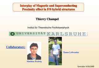 Interplay of Magnetic and Superconducting Proximity effect in F/S hybrid structures