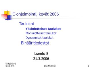 C-ohjelmointi, kevät 2006