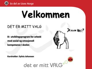 Velkommen