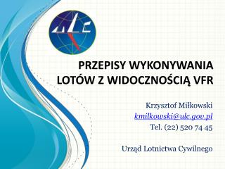 PRZEPISY WYKONYWANIA LOTÓW Z WIDOCZNOŚCIĄ VFR