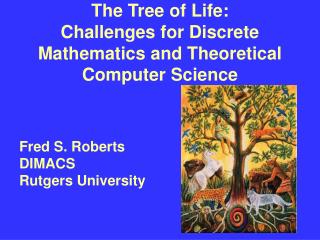 The Tree of Life: Challenges for Discrete Mathematics and Theoretical Computer Science