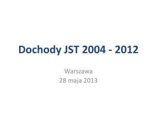 Dochody JST 2004 - 2012