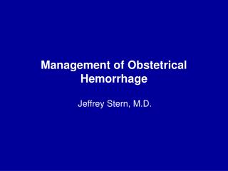 Management of Obstetrical Hemorrhage