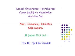 Kocaeli Üniversitesi Tıp Fakültesi Çocuk Sağlığı ve Hastalıkları Anabilim Dalı