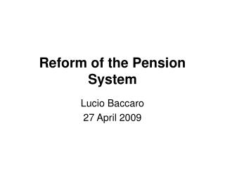 Reform of the Pension System