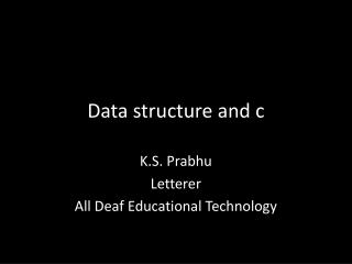 Data structure and c