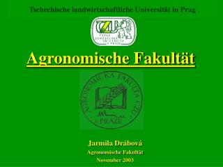 Tschechische landwirtschaftliche Universität in Prag