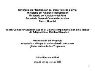 Ministerio de Planificación del Desarrollo de Bolivia Ministerio del Ambiente del Ecuador