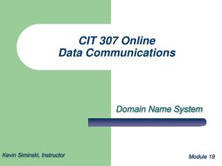 CIT 307 Online Data Communications