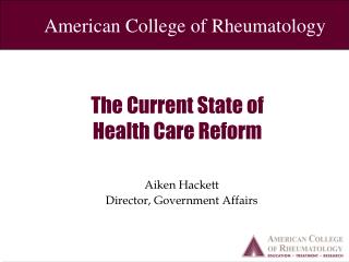 The Current State of Health Care Reform