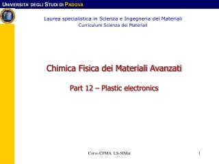 Chimica Fisica dei Materiali Avanzati Part 12 – Plastic electronics