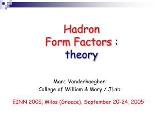 Hadron Form Factors : theory