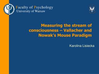Measuring the stream of consciousness – Vallacher and Nowak’s Mouse Paradigm