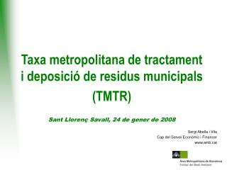 Taxa metropolitana de tractament i deposició de residus municipals (TMTR)