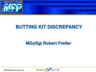 BUTTING KIT DISCREPANCY