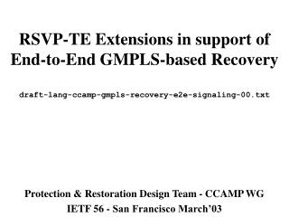 Protection &amp; Restoration Design Team - CCAMP WG IETF 56 - San Francisco March’03