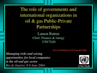 The role of governments and international organizations in oil &amp; gas Public-Private Partnerships