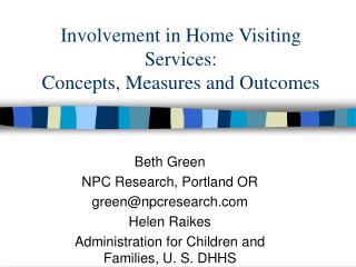 Involvement in Home Visiting Services: Concepts, Measures and Outcomes